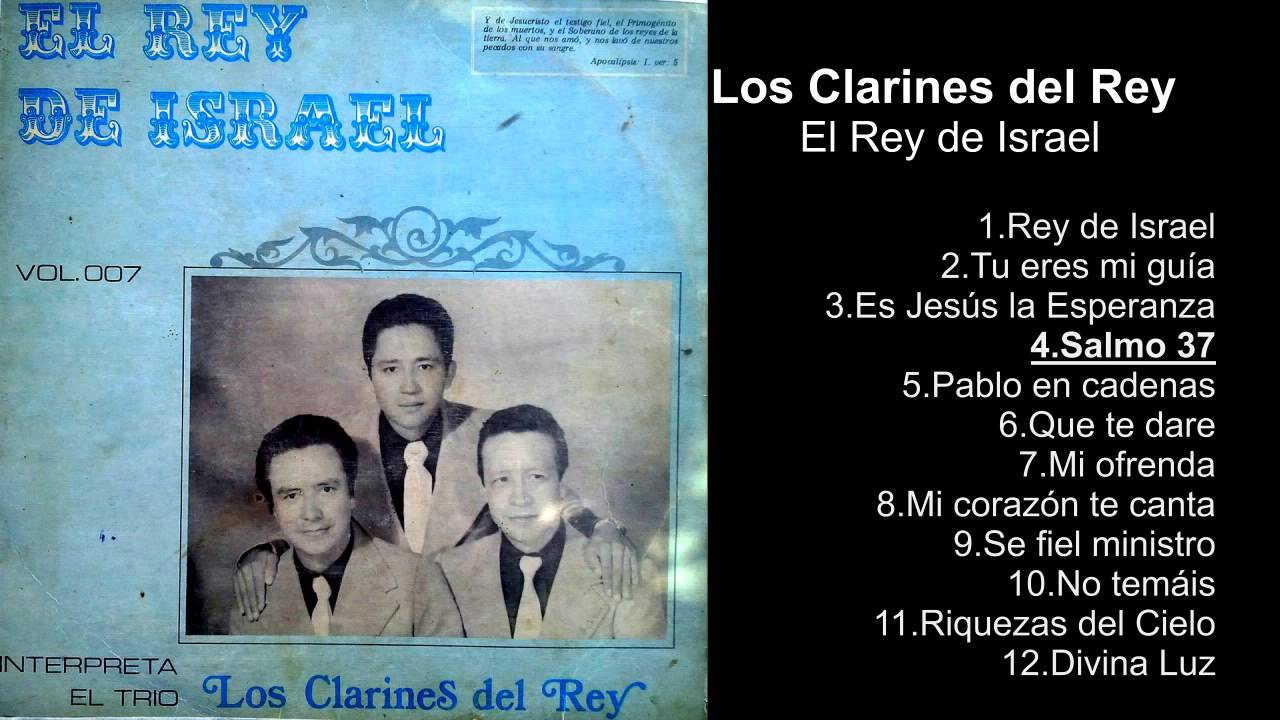 Los Clarines del Rey &ndash; El Rey de Israel - Album Completo - 720p