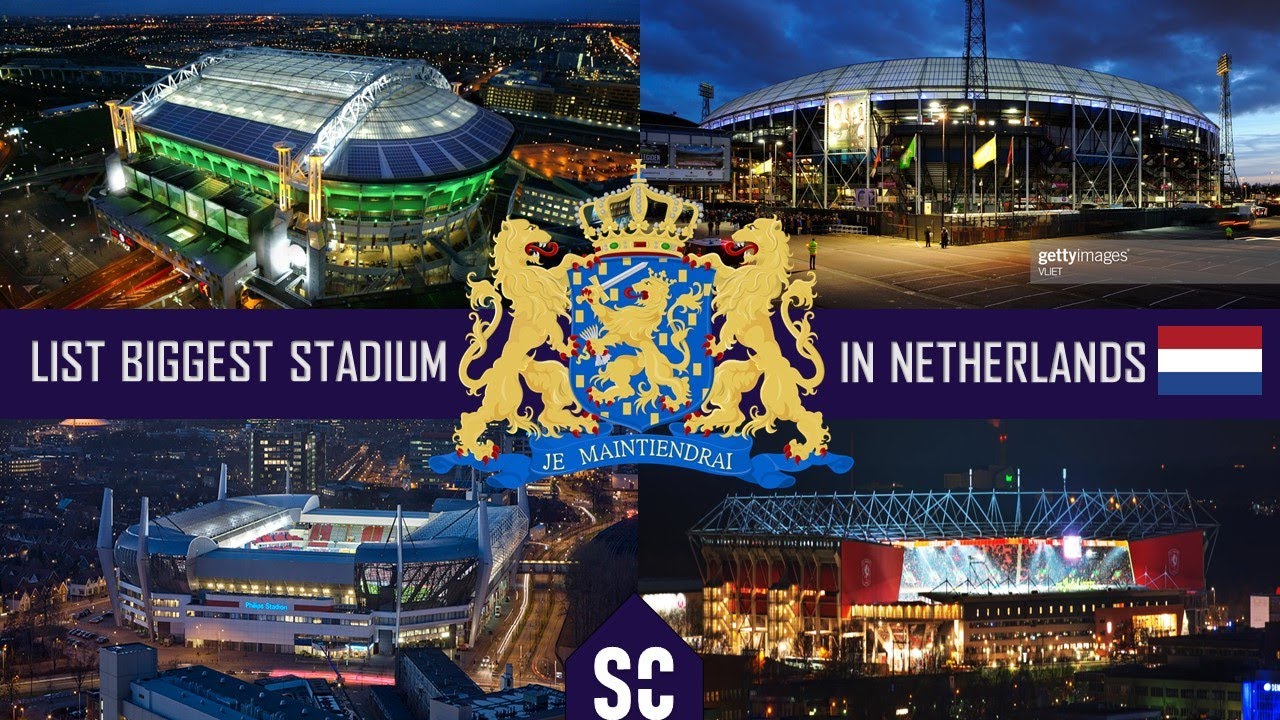 List Biggest Stadium in Netherlands