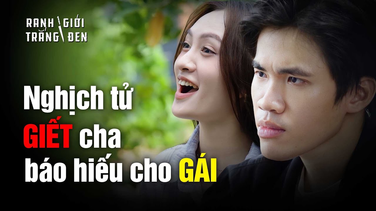 NỖI ĐAU THẤU TIM (FULL) - RANH GIỚI TRẮNG ĐEN