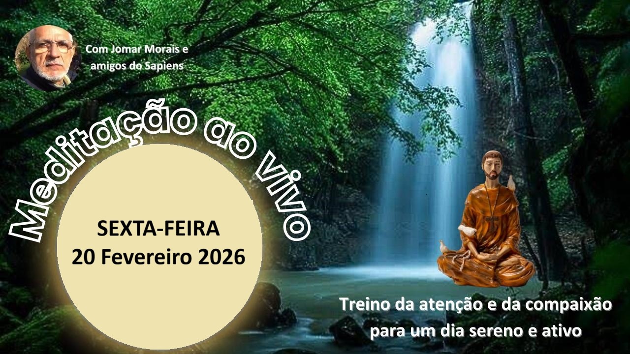 MEDITAÇÃO DA SEXTA FEIRA, 20 de Fevereiro 2026