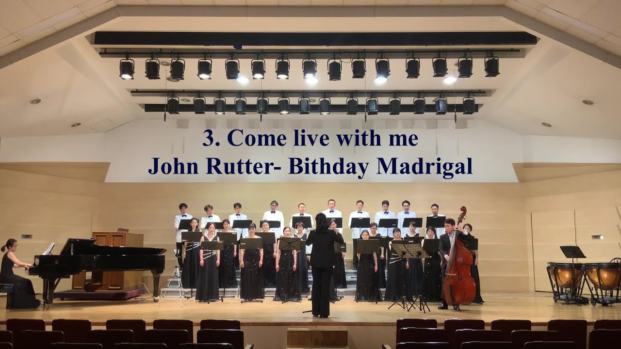 Bithday Madrigal - 3) Come live with me  (John Rutter). 더보이스 챔버 콰이어 (지휘 : 박민지). 한세대 박사연주