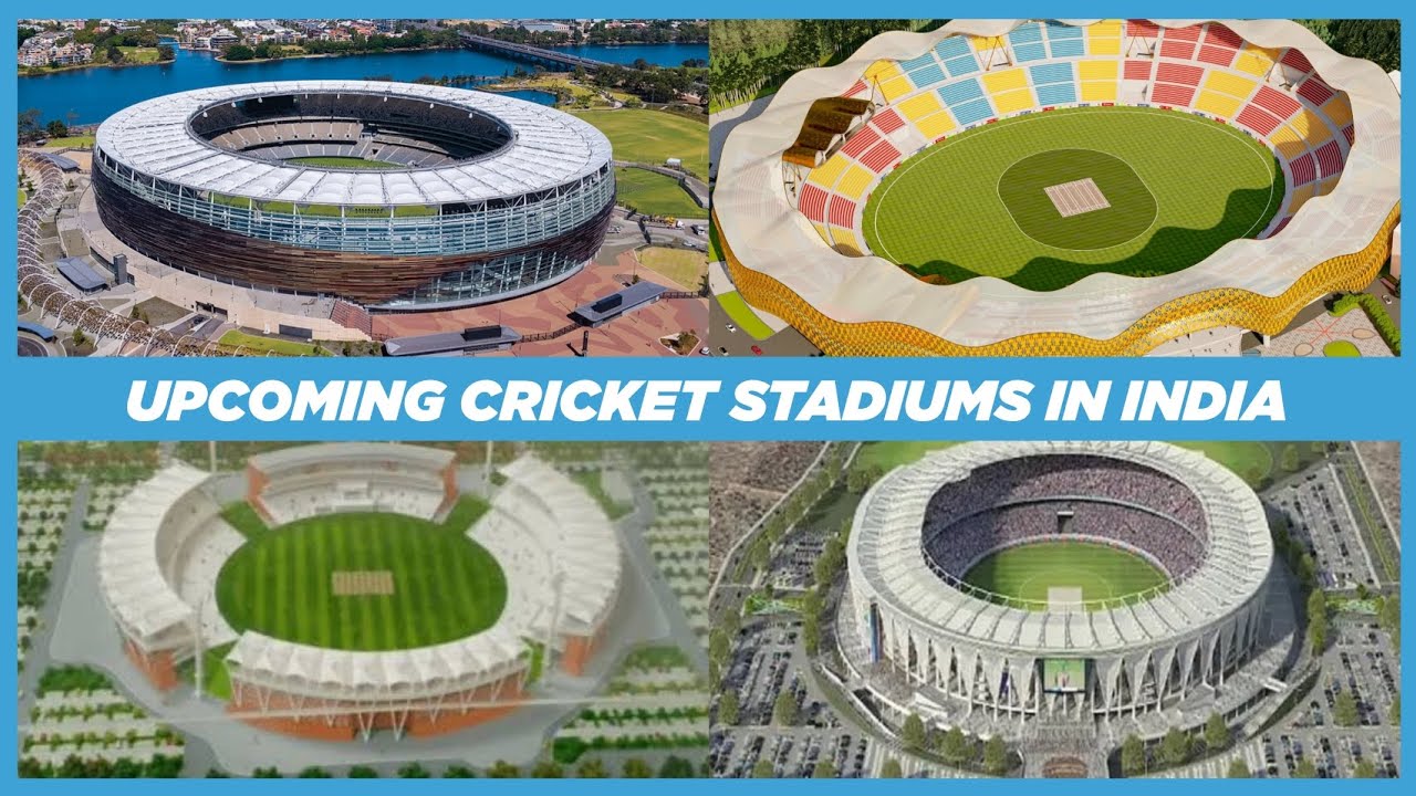 Upcoming Cricket Stadiums in India