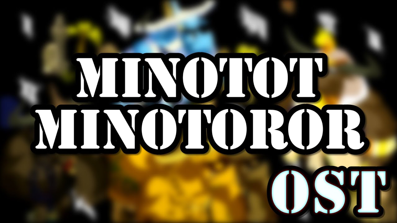 [OST] Dofus - Minotot / Minotoror (Combats de Boss)