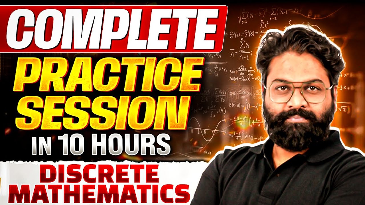 Ace Discrete Maths in 10 Hours | Complete Practice Session | Satish Sir