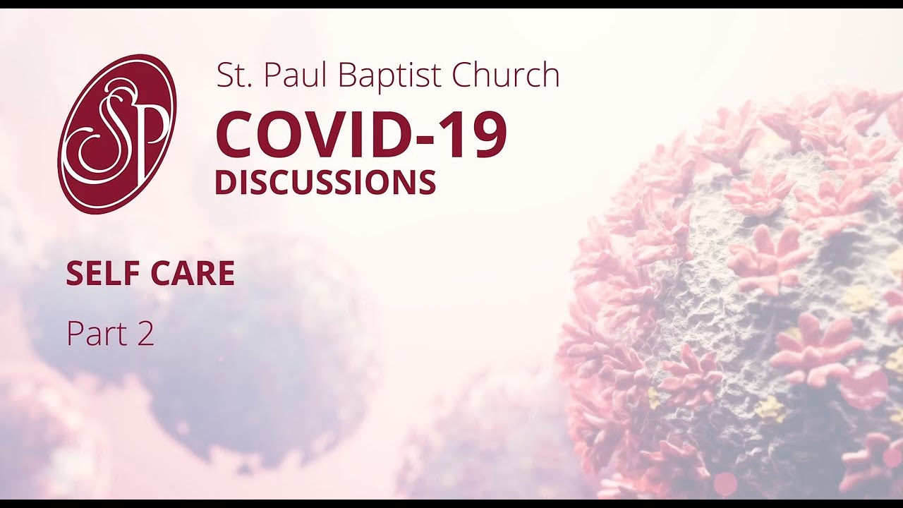 Covid-19 Discussions - Self Care Part 2