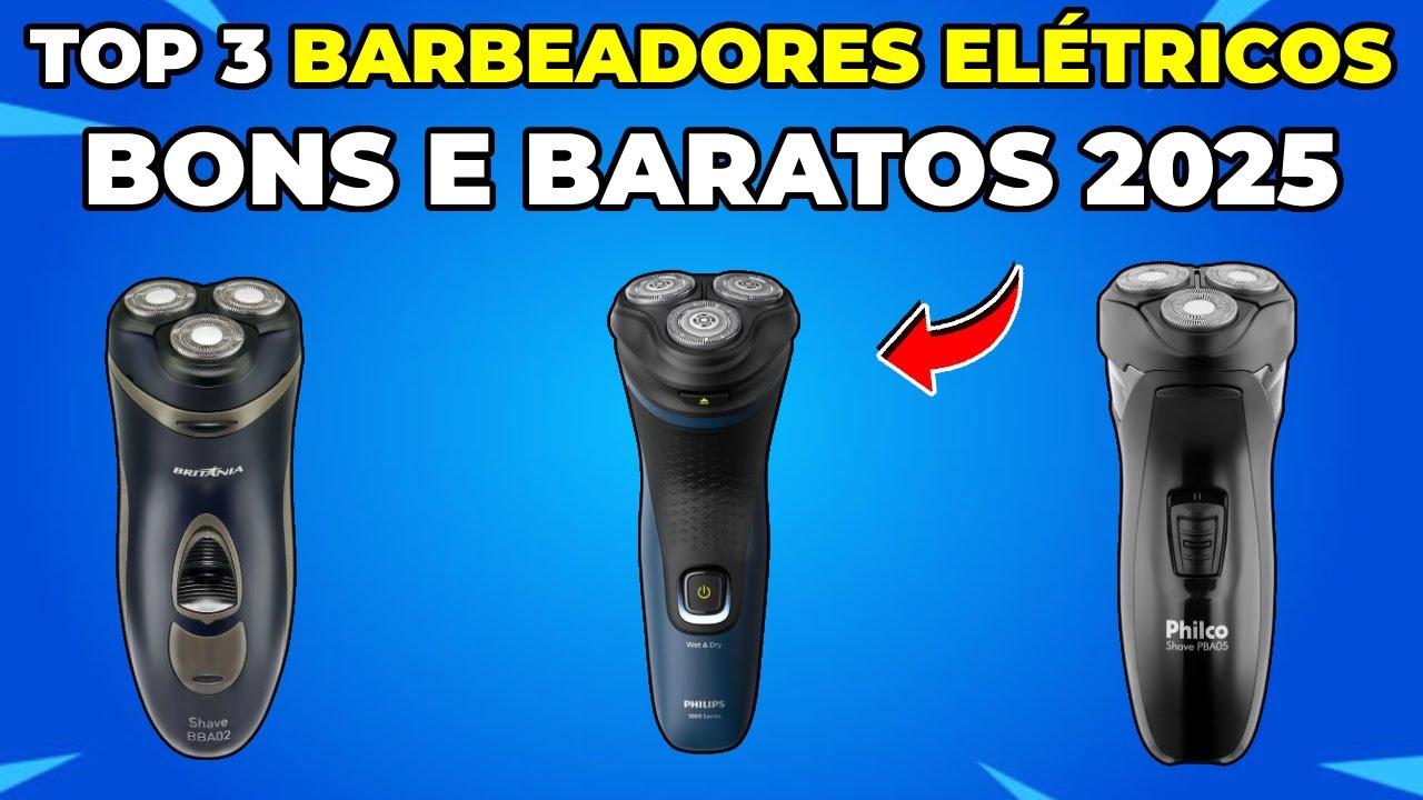 Top 3 Melhores Barbeadores El&eacute;tricos Bom e Barato de 2025: Custo-benef&iacute;cio!