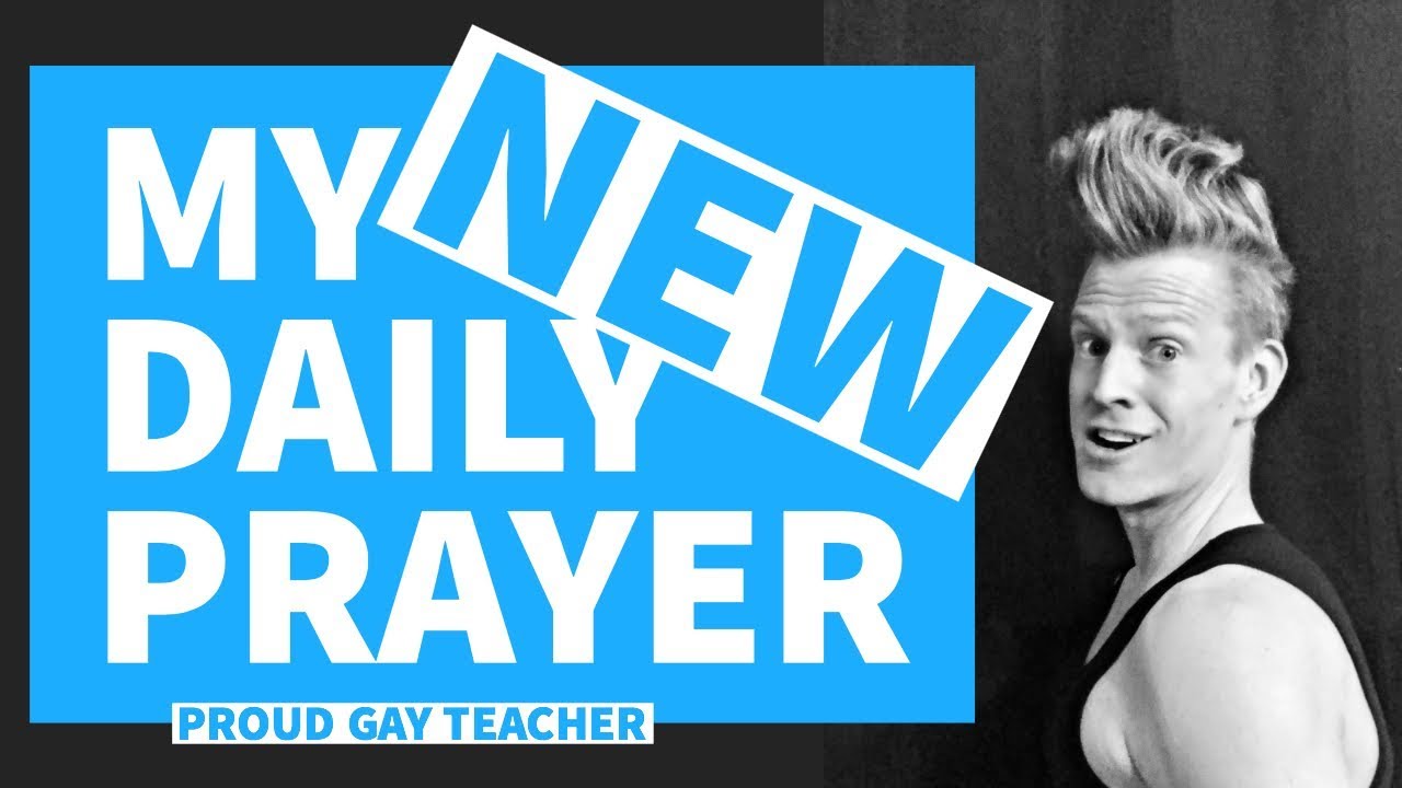 My NEW Daily Prayer | Proud Gay Teacher
