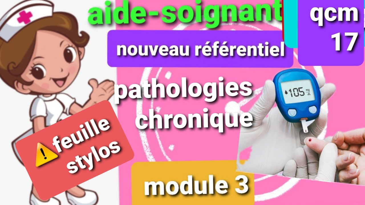 RÉVISION module 3 AIDE-SOIGNANTE || NOUVEAU référentiel Aide-soignante. pathologies chronique