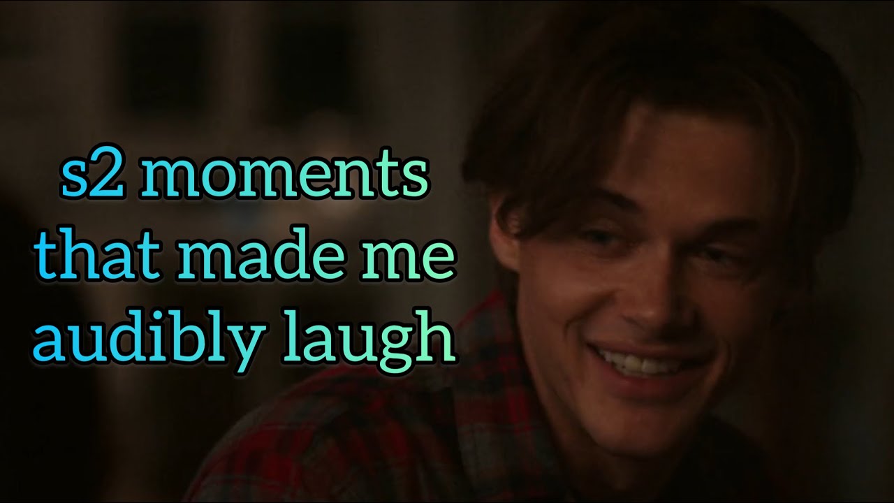 s2 moments that made me audibly laugh | TSITP S2