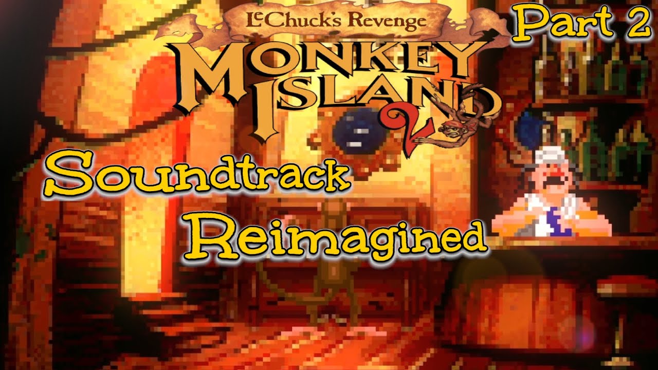 🏴‍☠️🎷It's the Monkey Island 2 Soundtrack...but it's not🎶🐒(Fantribute Part 2)