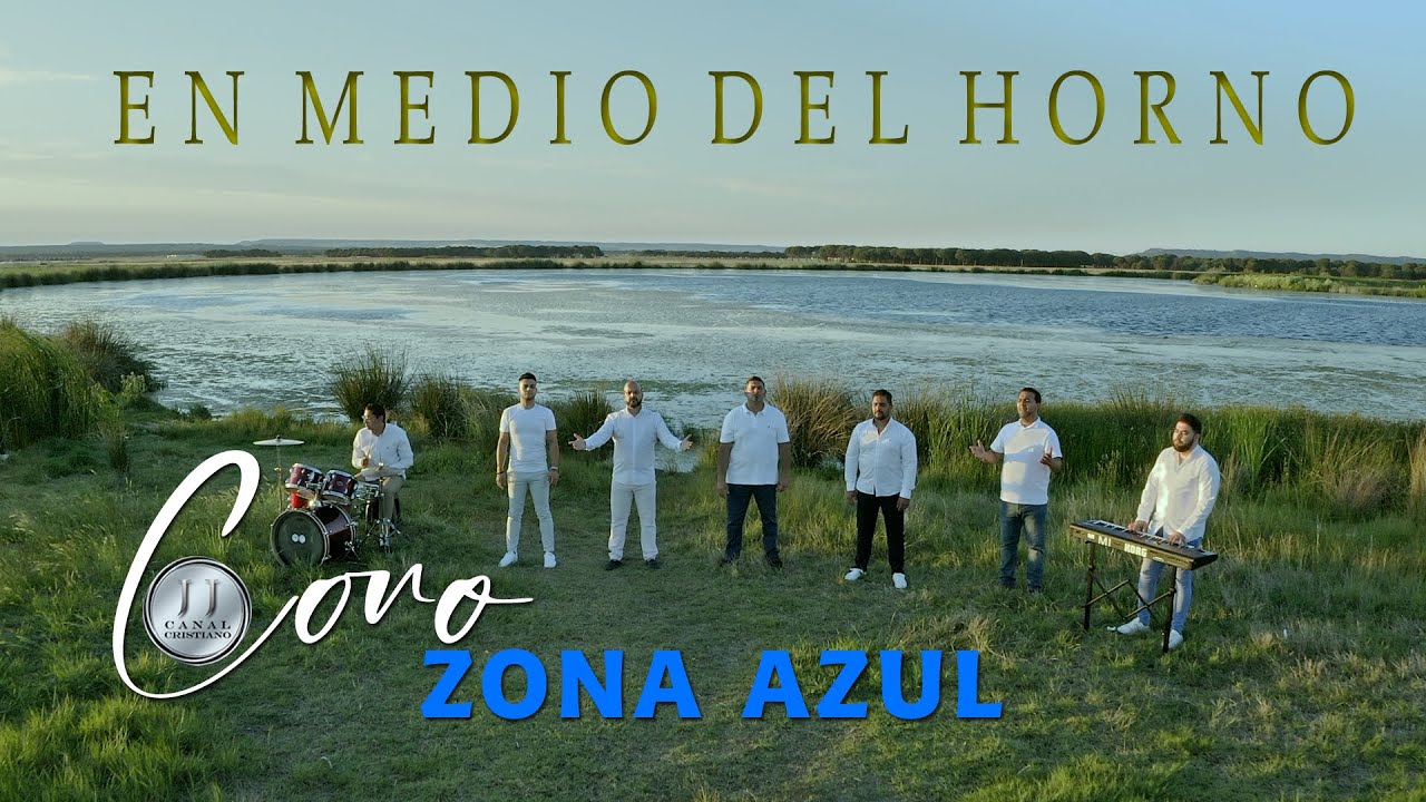 En medio del Horno Coro Zona Azul ( feat ) Jesus Barrul