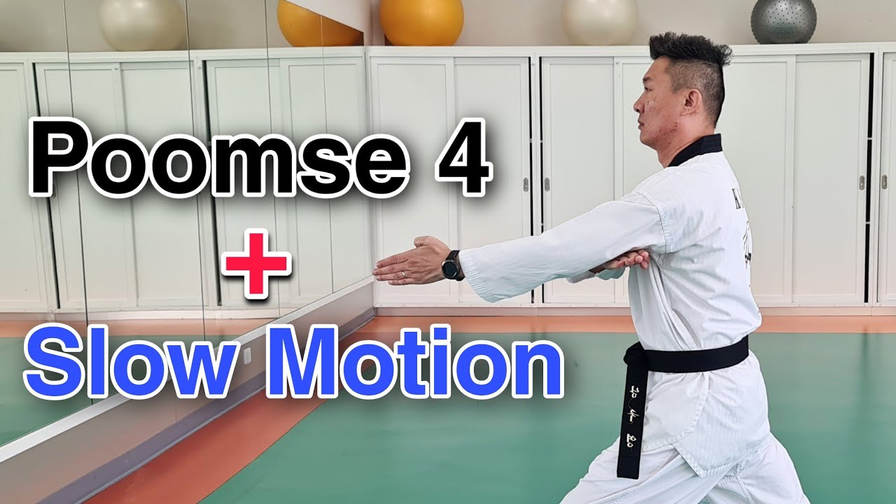 بومسي ٤ مع عرض بطيء - Poomse 4 With Slow Motion 태극4장