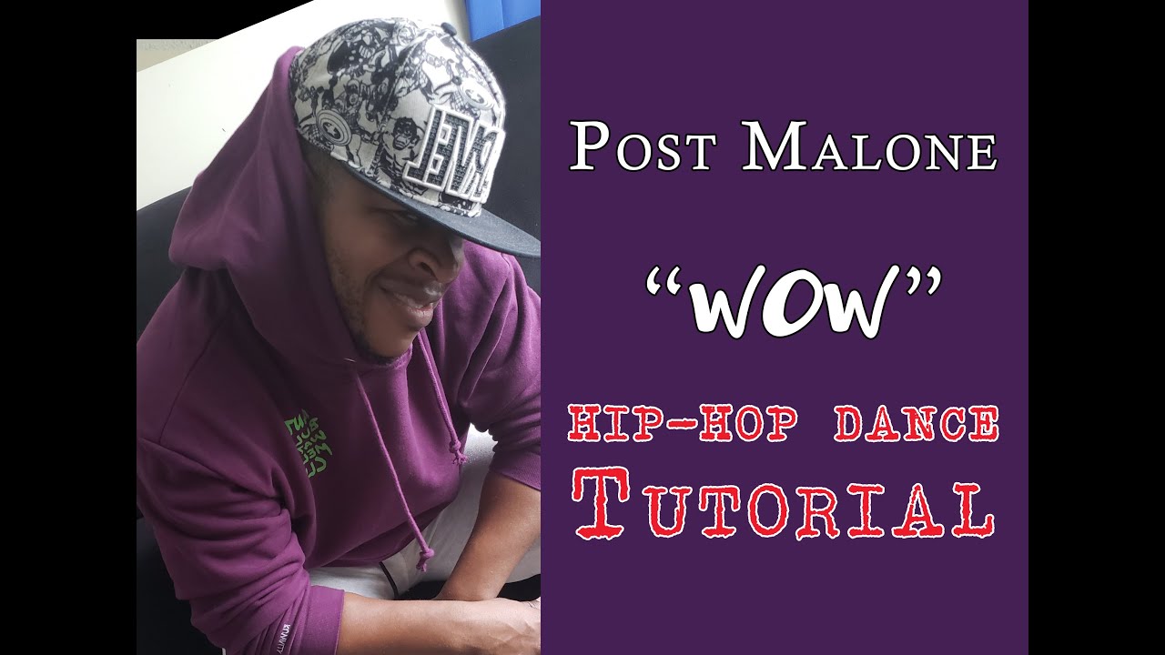 Beginner Hip-hop Dance Tutorial - Post Malone - Wow