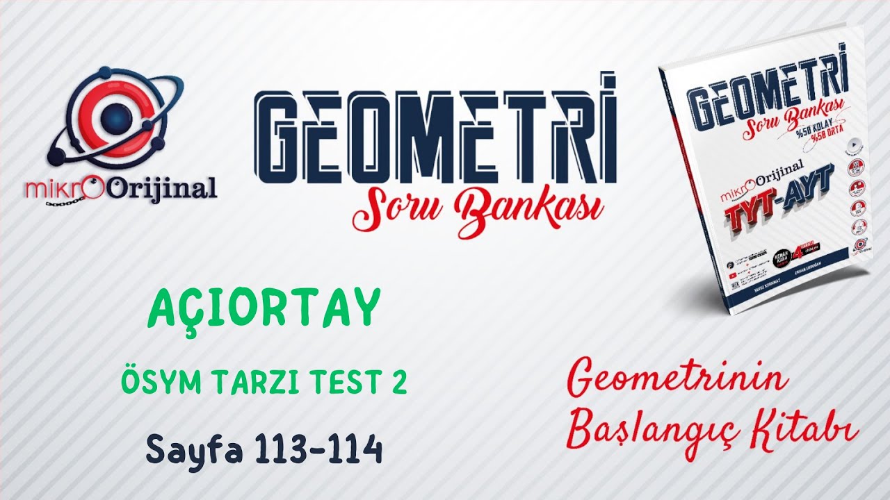 ÖSYM TARZI TEST 2 | Açıortay | Mikro Orijinal Geometri Soru Bankası