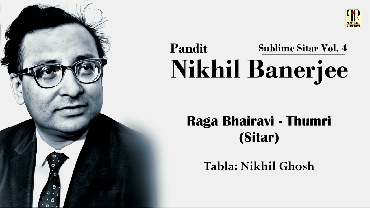 Pandit Nikhil Banerjee | Raga Bhairavi | Sublime Sitar Vol. 4 | Hindusthani Classical Music on Sitar