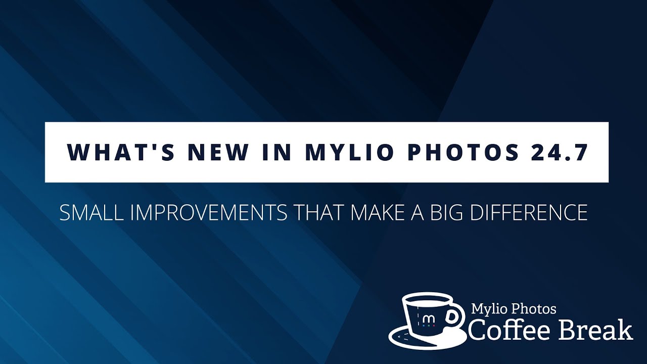 What's New in Mylio Photos 24.7: Small Improvements That Make a Big Difference
