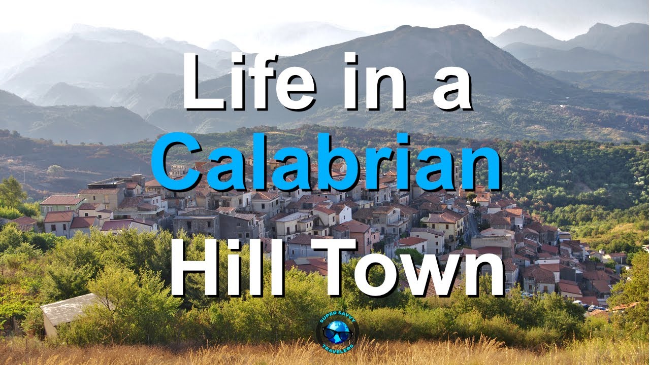 What is Life Like Living in a Calabrian Hill Town?