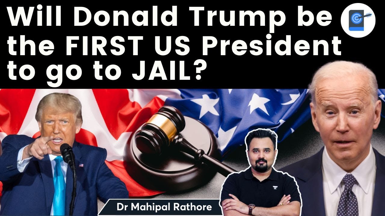 Will Donald Trump be the FIRST US president go to Jail? Importance of Trump case in US Legal history