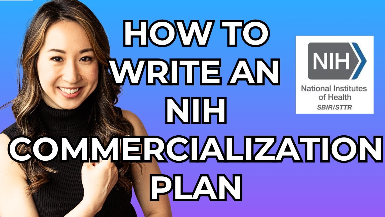 The Commercialization Plan NIH SBIR Grant Application Tips