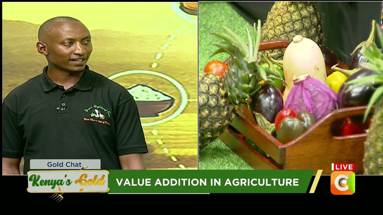 Kenya's Gold | Value addition in agriculture