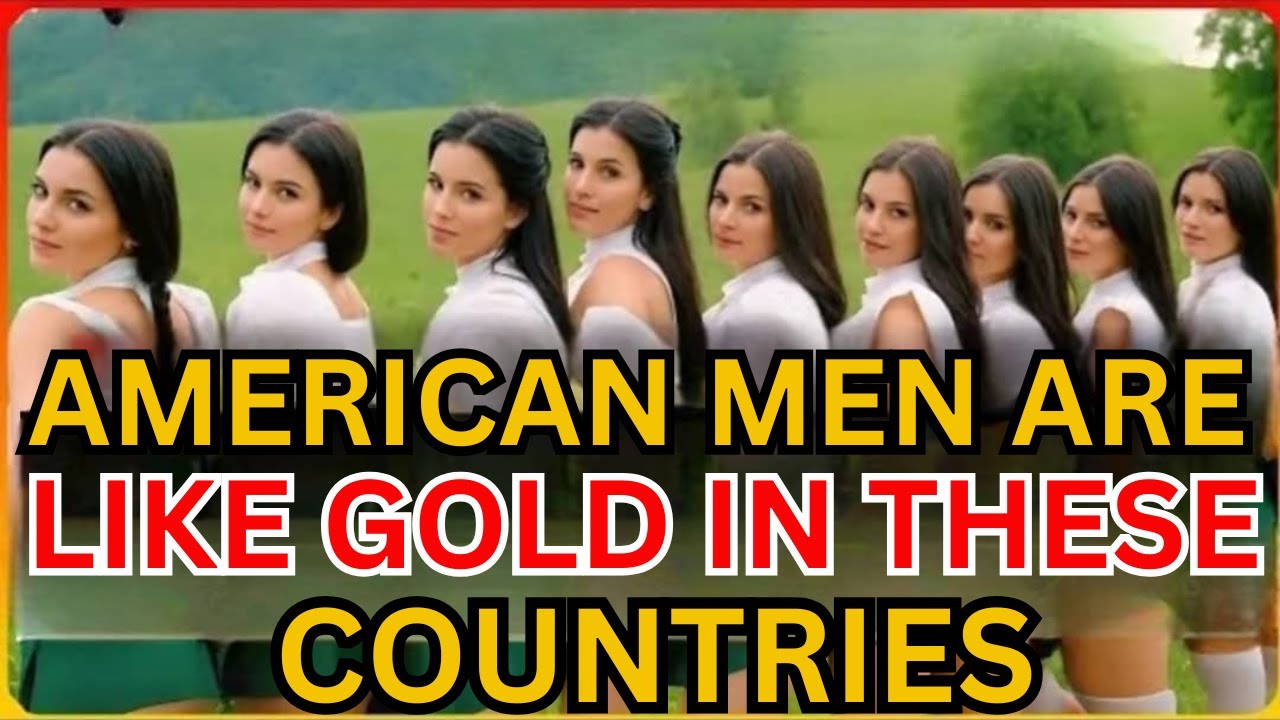 Top Countries Where Their Women Loves and Wants American Men At All Cost @TourTribes #AmericanMen
