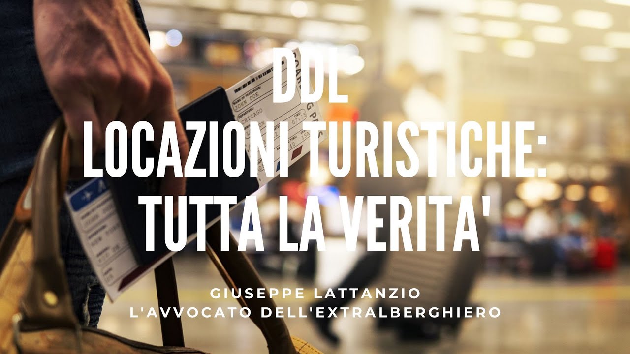 DDL LOCAZIONI TURISTICHE - TUTTA LA VERITA'