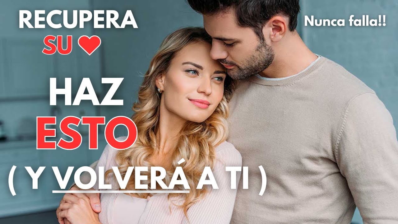 Cómo Recuperar a tu Ex Pareja SIN ROGARLE