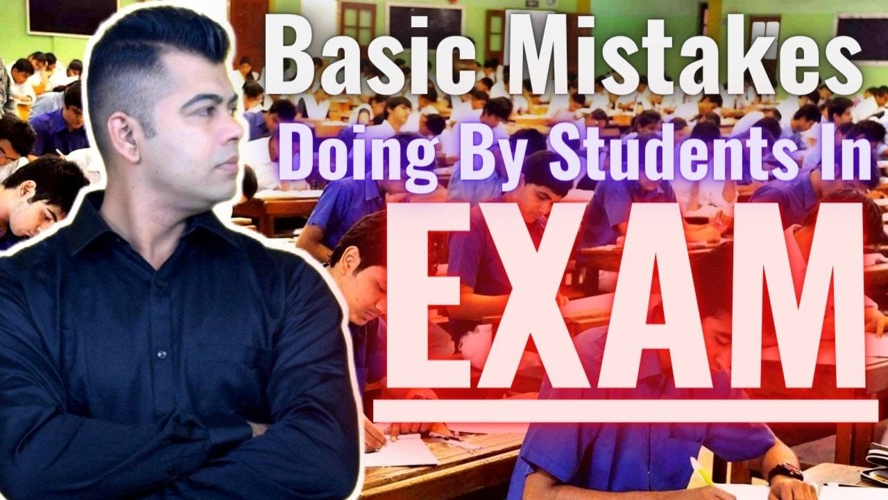BASIC MISTAKE DOING BY STUDENTS IN EXAM