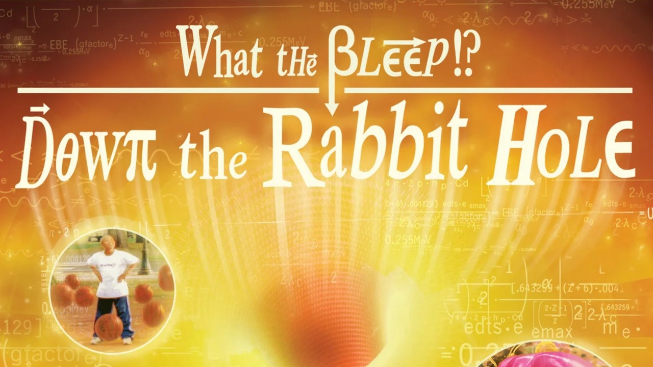 What the Bleep!? Down the Rabbit Hole - volledige docu/film - met goede NL ondertiteling
