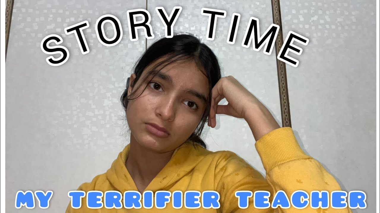 Story of a terrifier teacher (I was just 9)