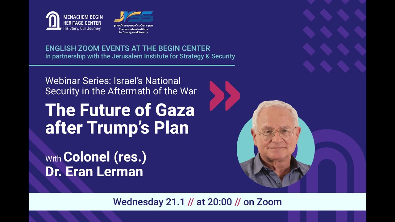 The Future of Gaza after Trump's Plan - with Eran Lerman
