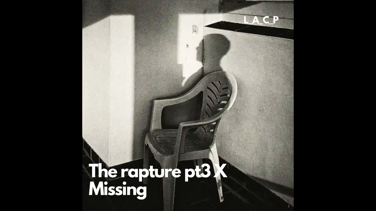 The Rapture pt3 X missing