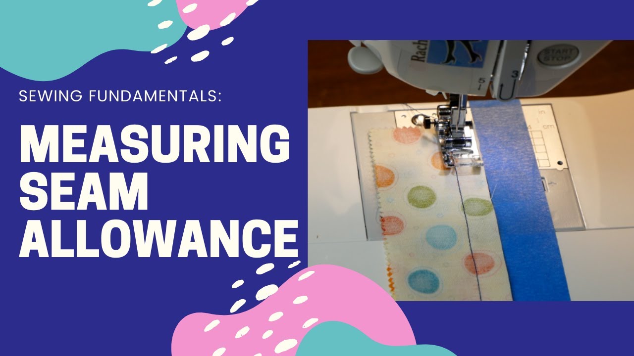 Measuring Seam Allowance