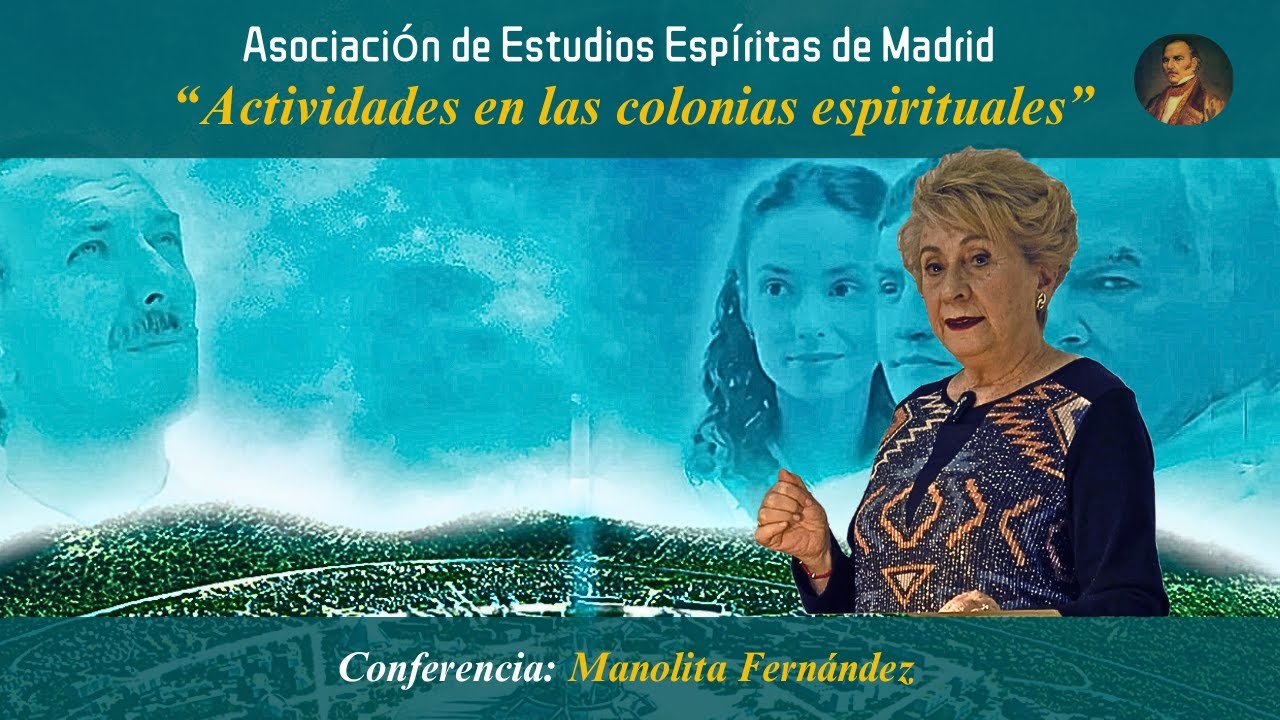 ACTIVIDADES EN LAS COLONIAS ESPIRITUALES - Manolita Fernández