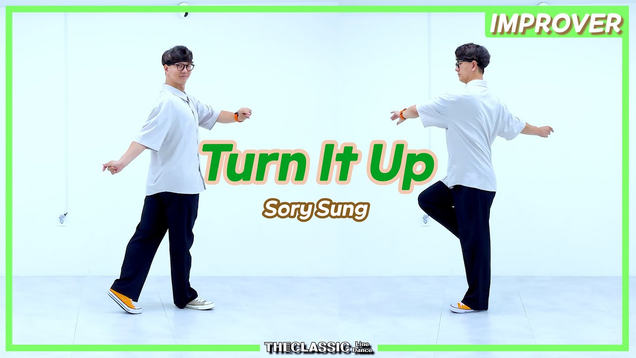 Turn It Up ◀ Joo.0275 ▶ 더클래식 라인댄스