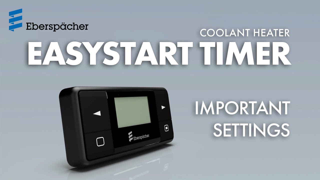Подогреватель охлаждающей жидкости Espar — важные настройки таймера EasyStart