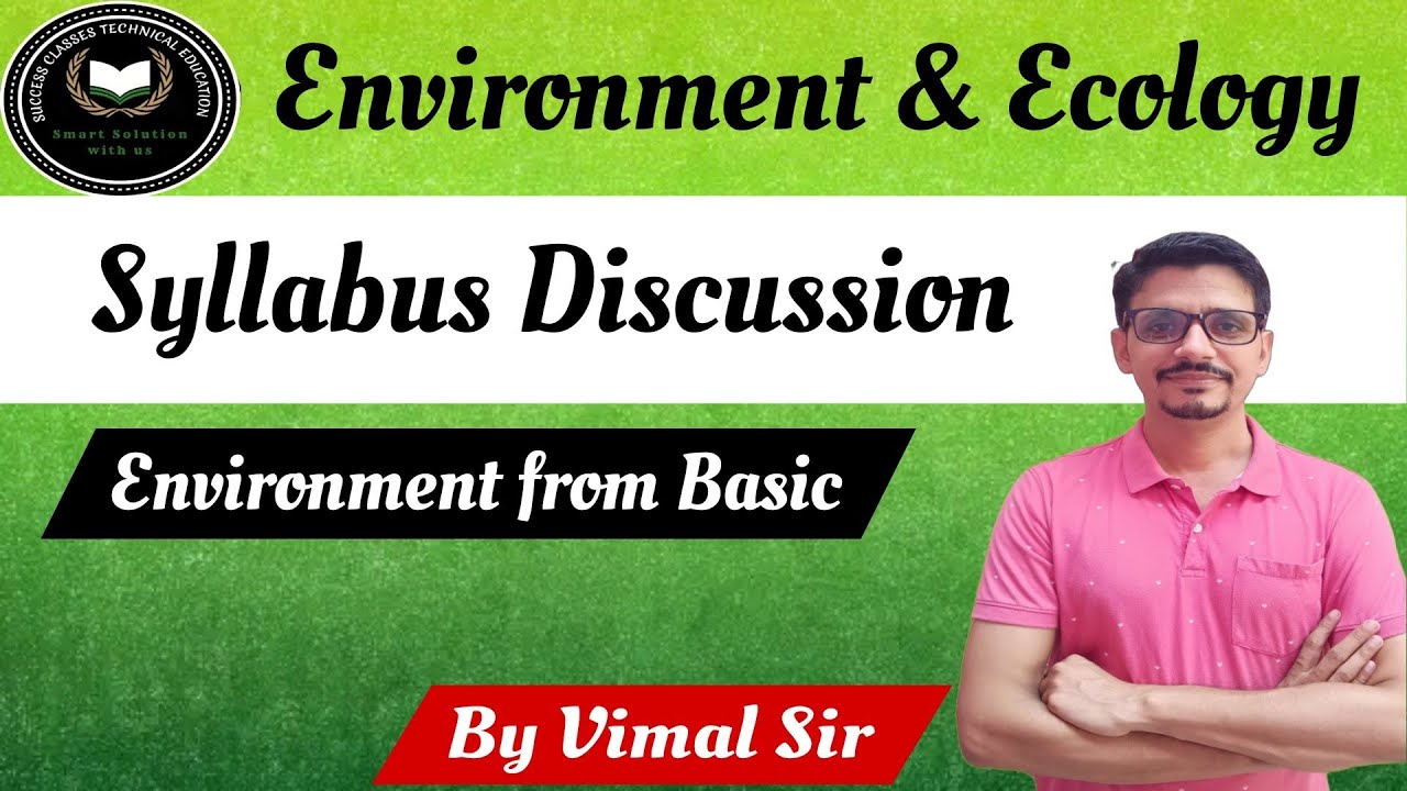 Syllabus Discussion || Environment & Ecology || EVS by Vimal Sir