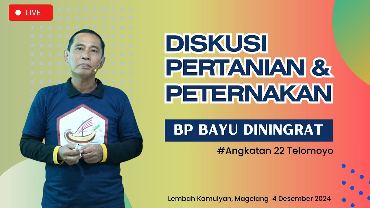 DISKUSI PERTANIAN BERSAMA BP BAYU DININGRAT PART 1  #bayusehatmandiri ANGKATAN 22 TELOMOYO