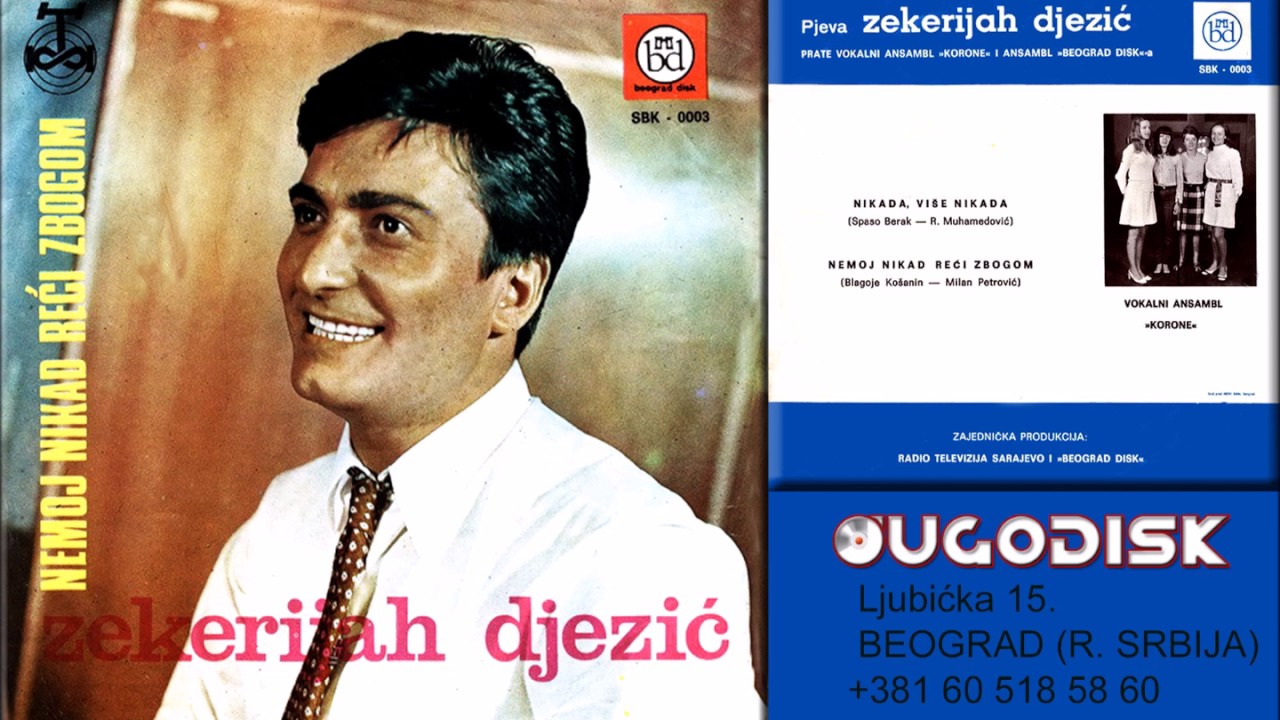 Zekerijah Djezic - Nemoj nikad reci zbogom - (Audio 1970)