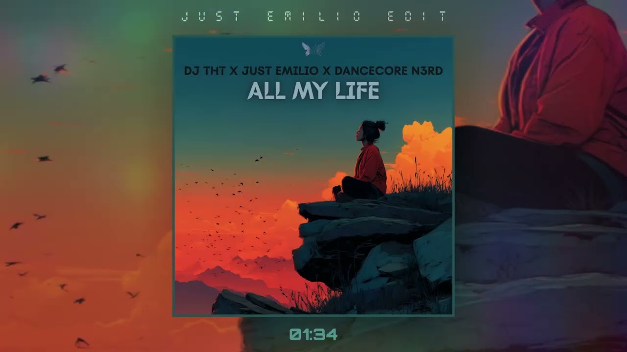 DJ THT x Just Emilio x Dancecore N3rd - All My Life (Just Emilio Edit)