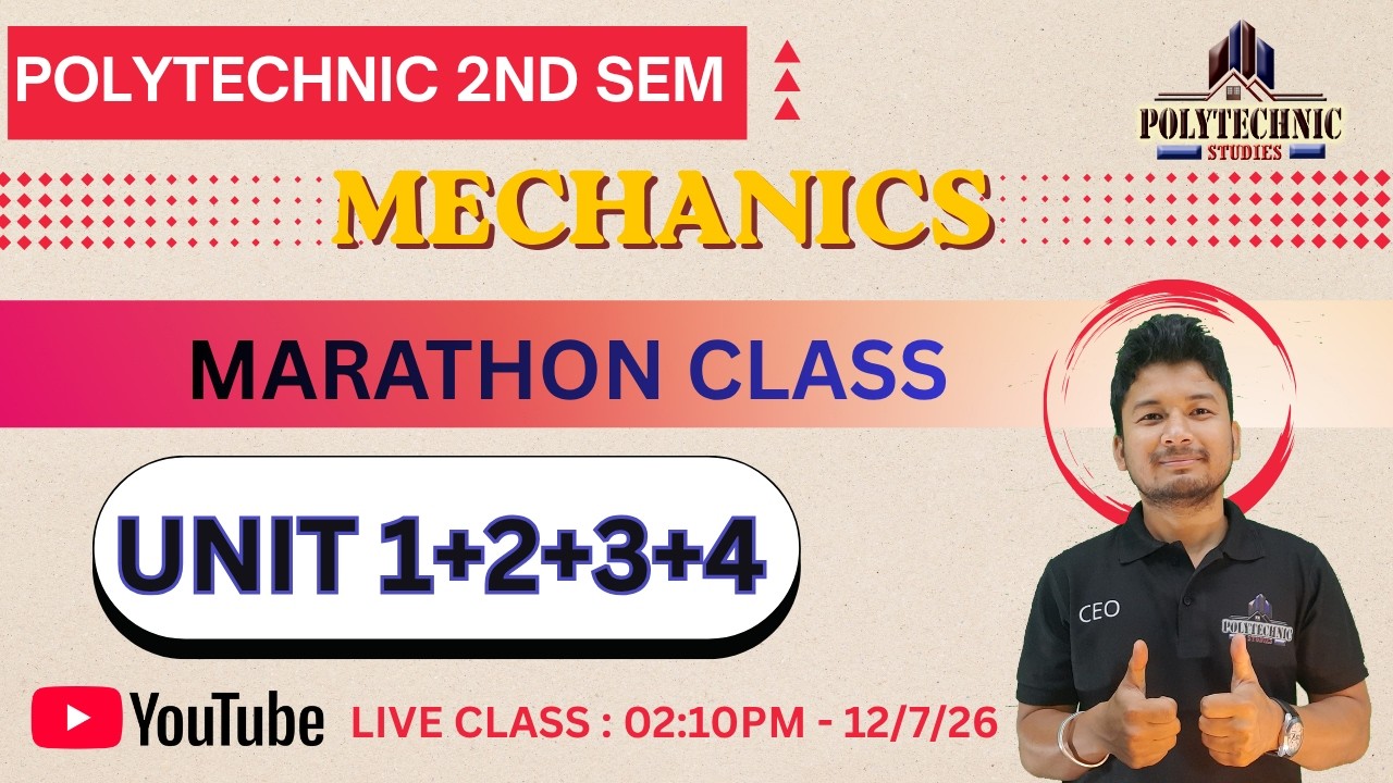 MACHANICS MARATHON  | UNIT 1+2+3+4 | 2ND Semester | Polytechnic Studies | RK Sir