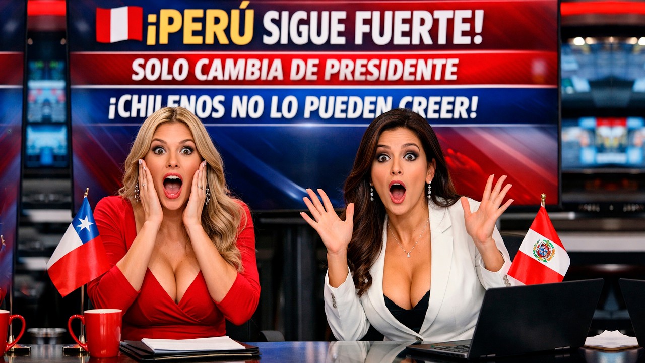 PRENSA CHILENA NO PUEDE CREER LA REACCION DE PERU Y SU ECONOMIA! A SU 8 PRESIDENTE EN 10 AÑOS