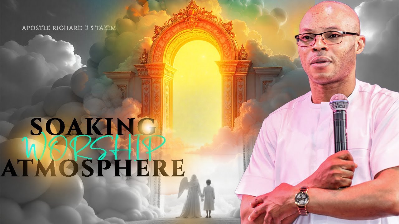 Soaking Prayer and Worship Atmosphere with Apostle Takim