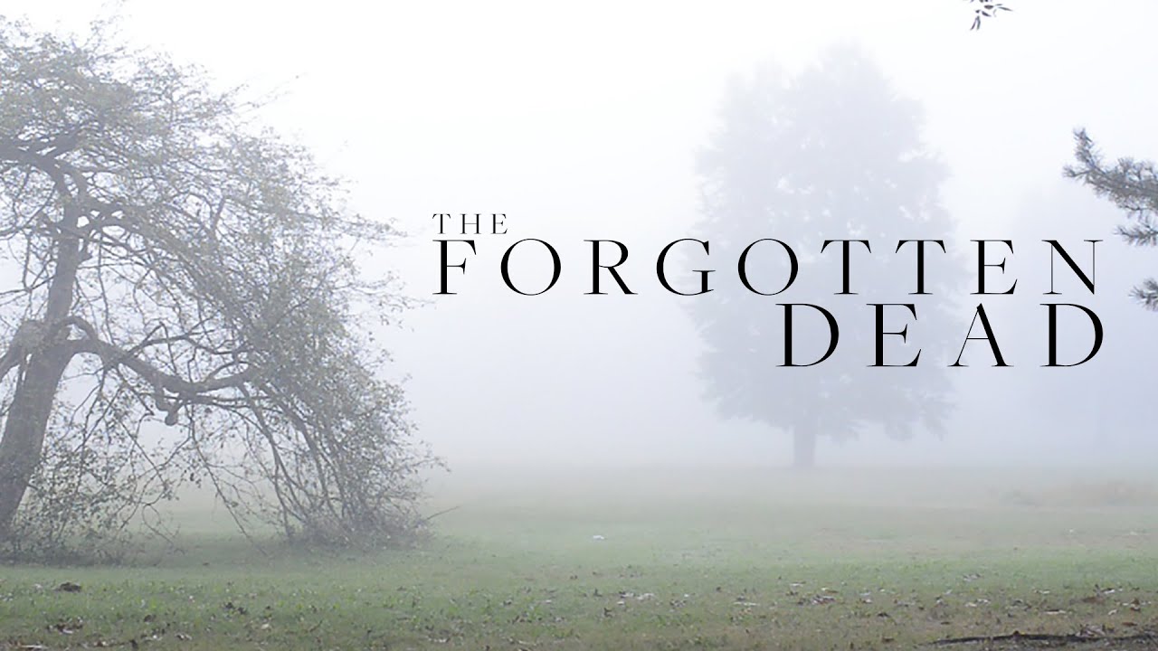 The Forgotten Dead