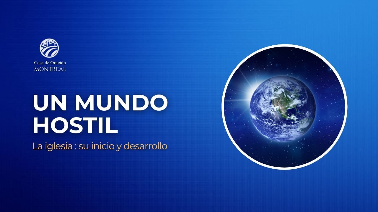 🌍 Un Mundo Hostil | Estudio Bíblico Hechos