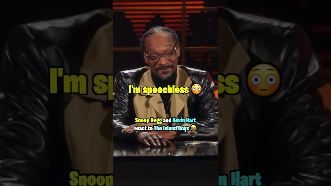 Snoop Dogg And Kevin Hart React To Island Boys