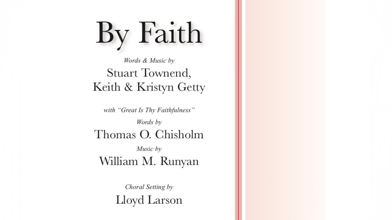 By Faith with Great is Thy Faithfulness - Minus One/Accompaniment for Choir (Guides in Description)