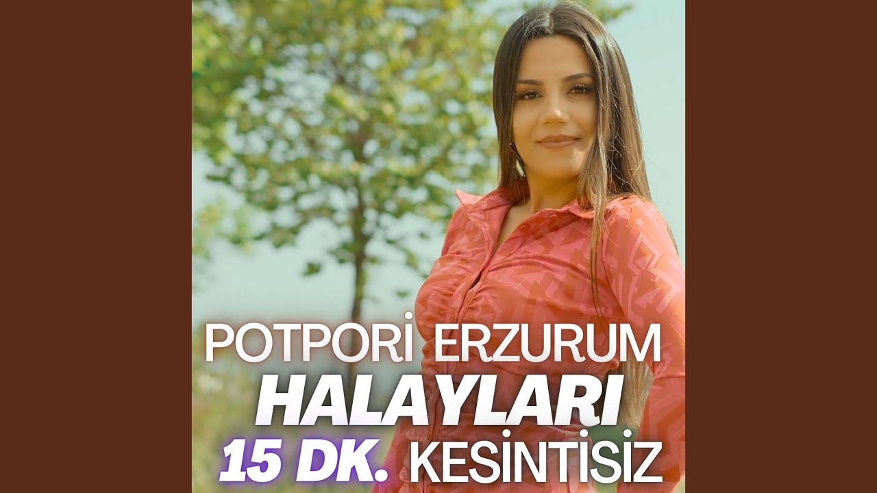 Erzurumun Güzelleri / Göleli Gelin / Şengülüm Nanay / Ördeği İpek İnen Bağlamışlar /...