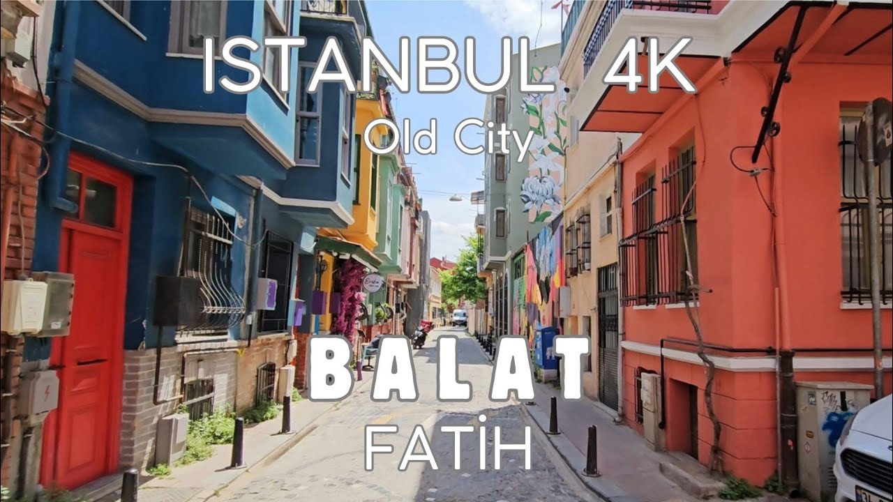 Balat 4K Walking Tour in Fener Balat in the Old City Istanbul &ndash; Fatih - 4K Walking Tour