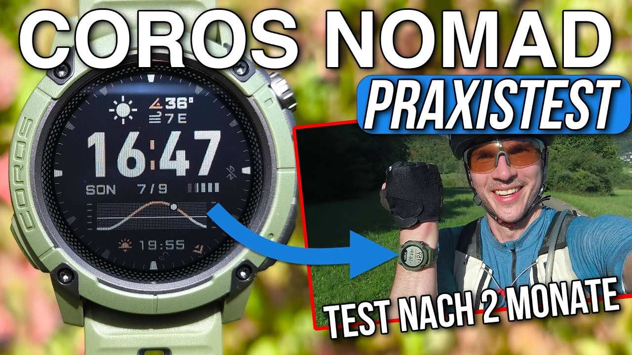 COROS Nomad Praxistest 👉 Ausführlicher Testbericht nach 2 Monaten mit der GPS-Sportuhr